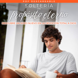 Soltería con propósito eterno