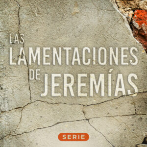 Las lamentaciones de Jeremías