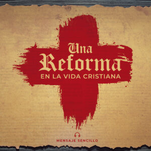 Una reforma en nuestra adoración