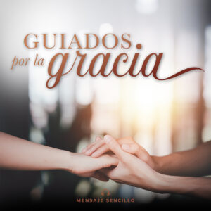 Gracia resiliente en tiempos difíciles