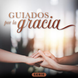 Guiados por la gracia