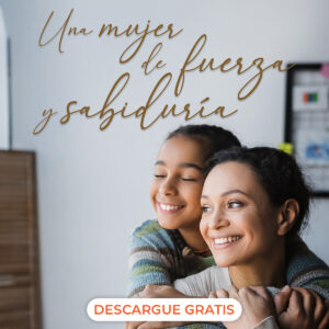Una mujer de fuerza y sabiduría