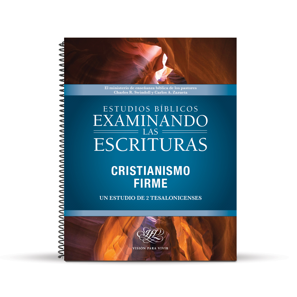 Examinando las Escrituras: Cristianismo firme